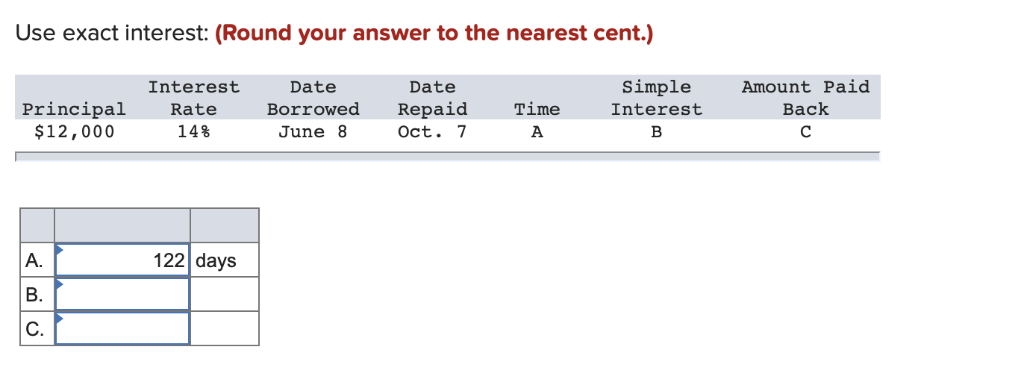  Use exact interest: (Round your answer to the nearest cent.) Interest