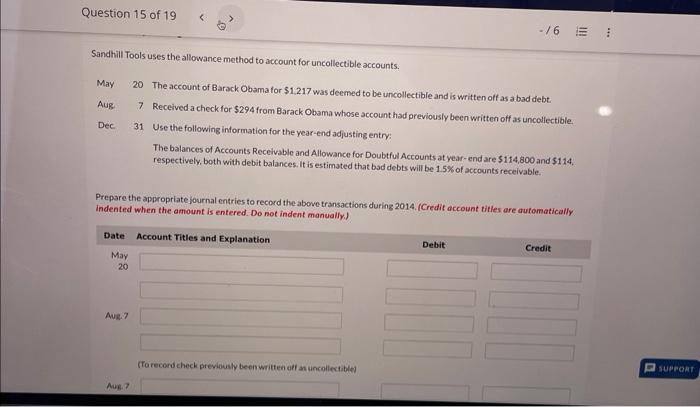 help plz :) Sandhill Tools uses the allowance method to account for