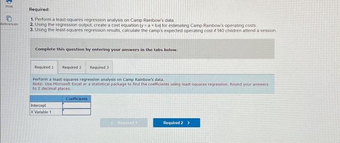 Using the regression output, create a cost equation (y=a+bx) for estimating Camp