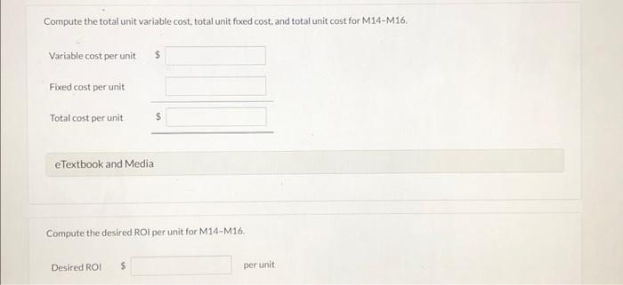 price for its newly designed product M14M16. The following data relate to