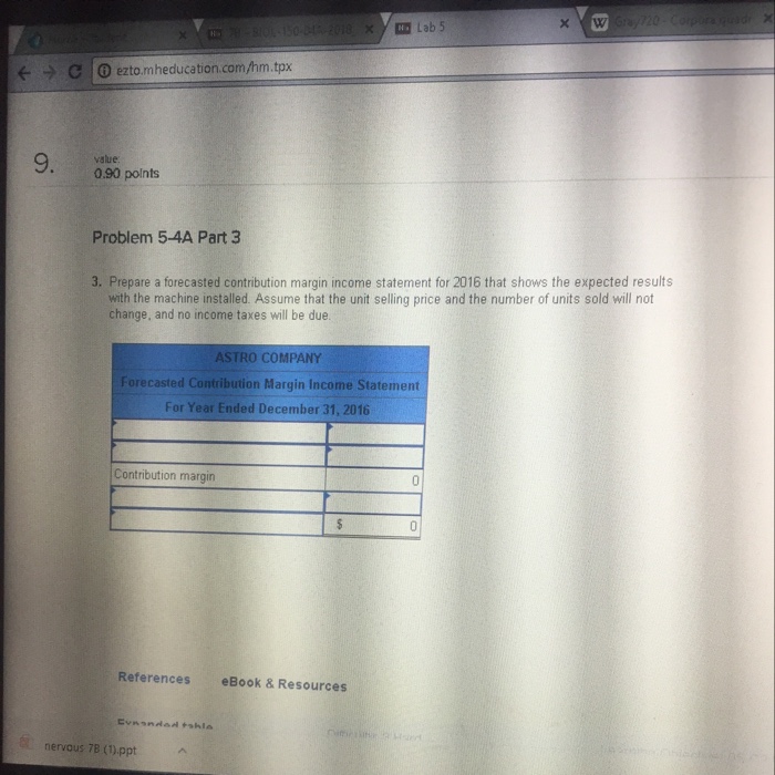sales manager predicts that Prepare a forecasted contribution margin income statement. BLANCHARD