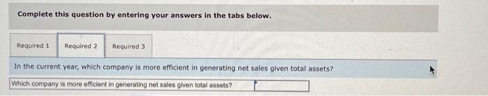 Google follow. Required: 1. Compute total asset turnover for the most recent