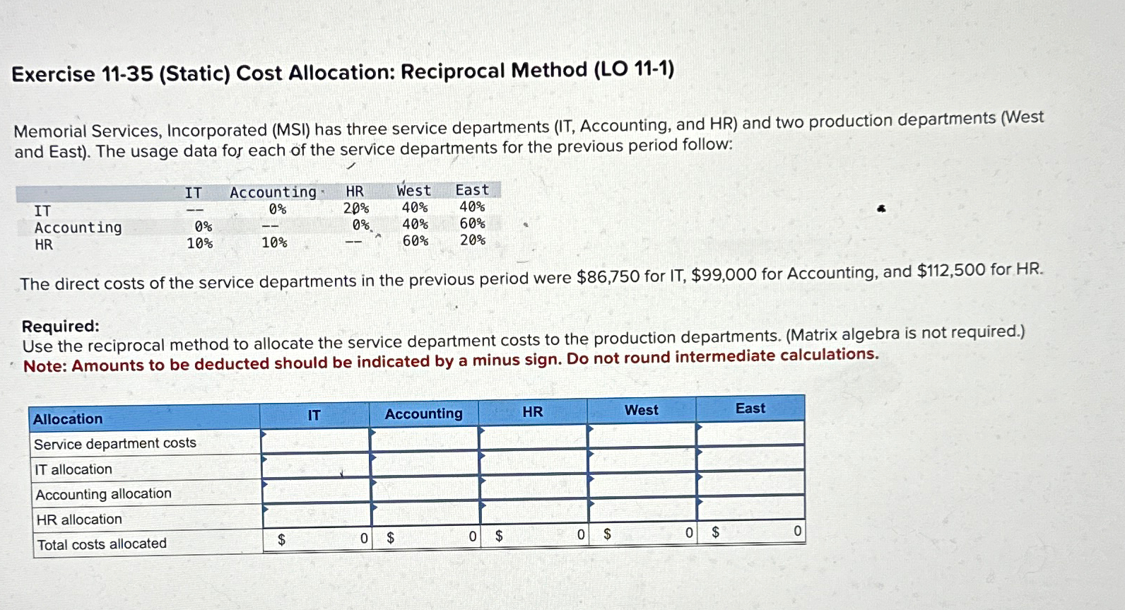  Exercise 11-35(Static) Cost Allocation: Reciprocal Method (LO 11-1) Memorial Services, Incorporated