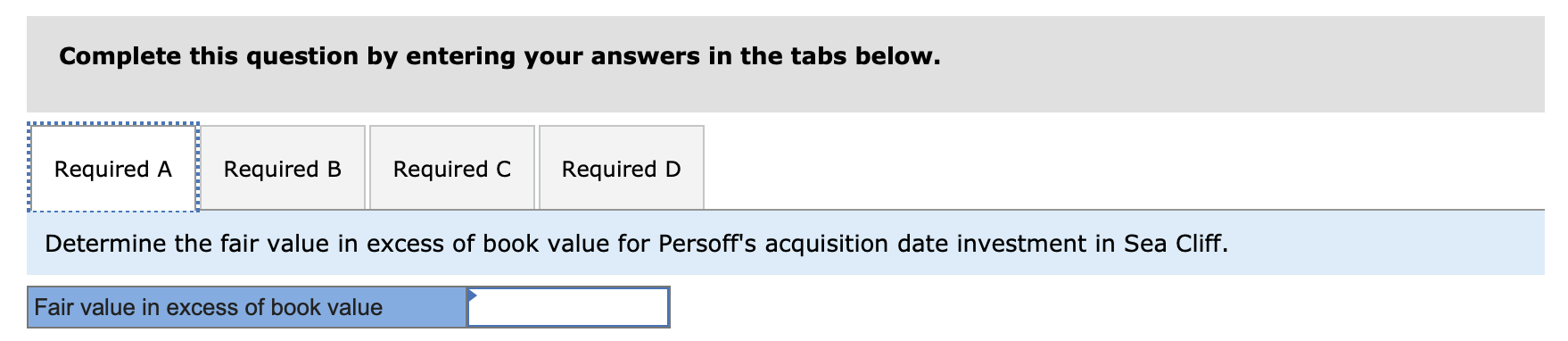 cash. Persoff elected to exercise control over Sea Cliff as a wholly