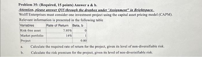  Problem 35: (Required, 15 points) Answer a & b. Attention, please