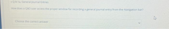  - G8.1a. General journal Entres How does a QBO user access