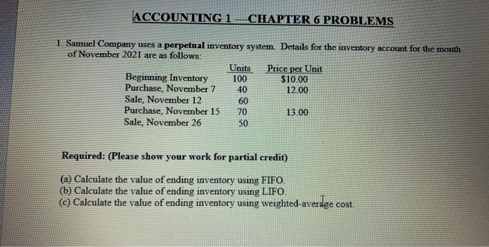  ACCOUNTING 1 CHAPTER 6 PROBLEMS 1. Samuel Company uses a perpetual
