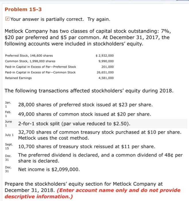  Problem 15-3 Your answer is partially correct. Try again Metlock Company
