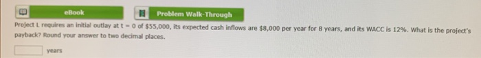 initial outlay at t - 0 of $50,000, its expected cash inflows