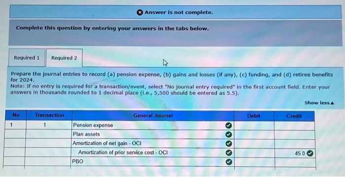 2024 . 2. Prepare the journal entries to record (a) pension expense,