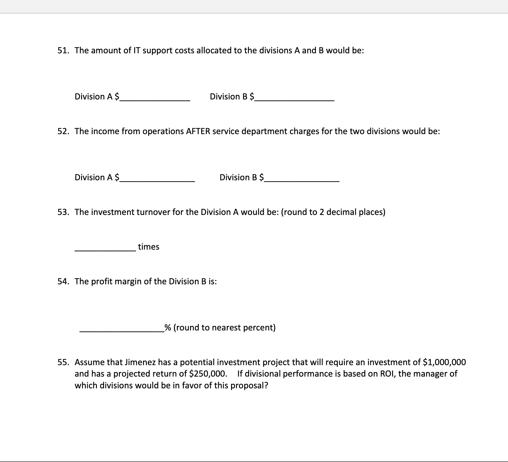 company, divided into 2 divisions, Division A and Division B. The centralized
