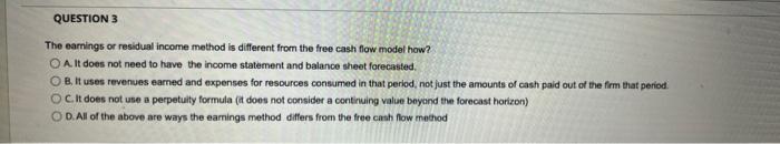  The eamings or residusl income method is different from the free