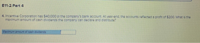 11-3) [The following information applies to the questions displayed below) Incentive Corporation
