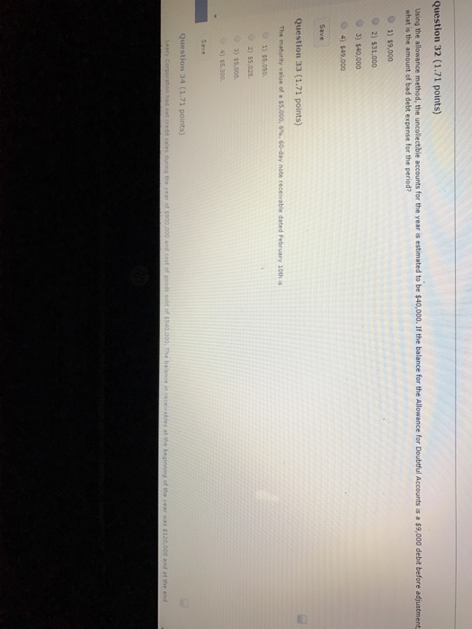  Questions 32 & 33 Using the allowance method, the collectible accounts