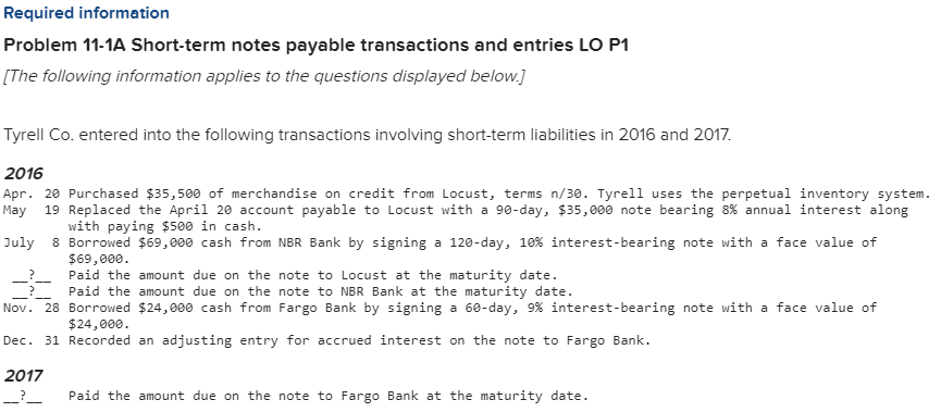  Required information Problem 11-1A Short-term notes payable transactions and entries LO