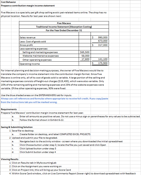 income statement for last year. (Always use cell references and formulas where