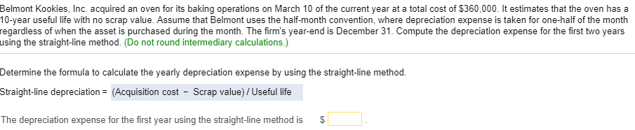 What is the depreciation expense for the first year using the straight-line