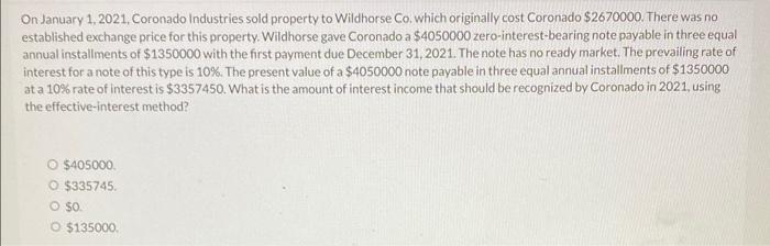 Looking for help solving this problem. Thanks! On January 1,2021, Coronado Industries