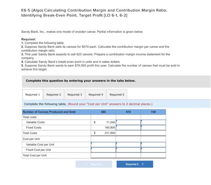 this is just one question. it has 5 parts. will rate. E6-5