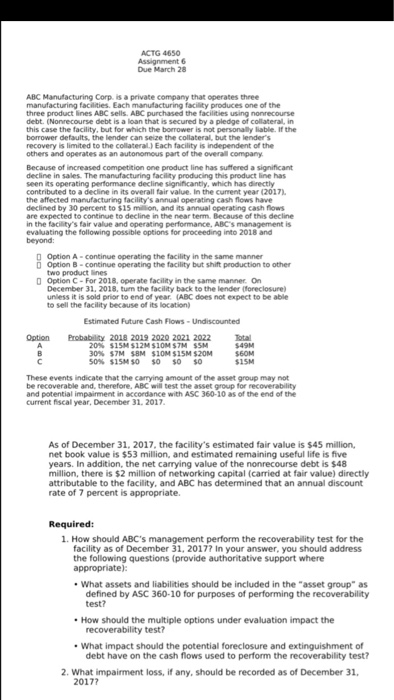 ACTG 4650 Assignment Due March 28 ABC Manufacturing Corp. is a