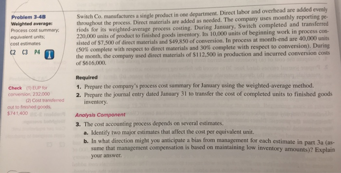  Problem 3-4B Weighted average: Process cost summary equivalent units cost estimates