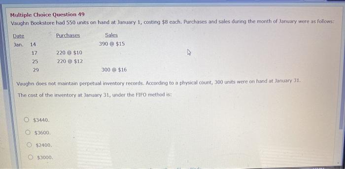  Multiple Choice Question 49 Vaughn Bookstore had 550 units on hand