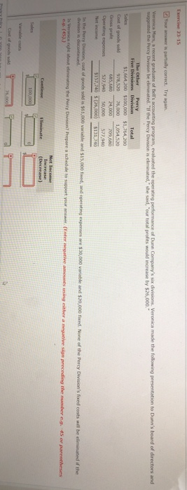 Variable costs Cost of goods sold 76,000 0 Operating expenses 50,000 0