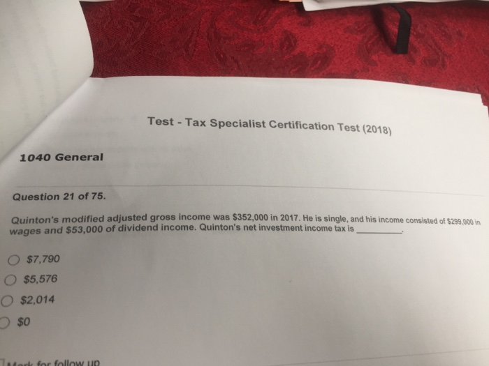  Test - Tax Specialist Certification Test (2018) 1040 General Question 21