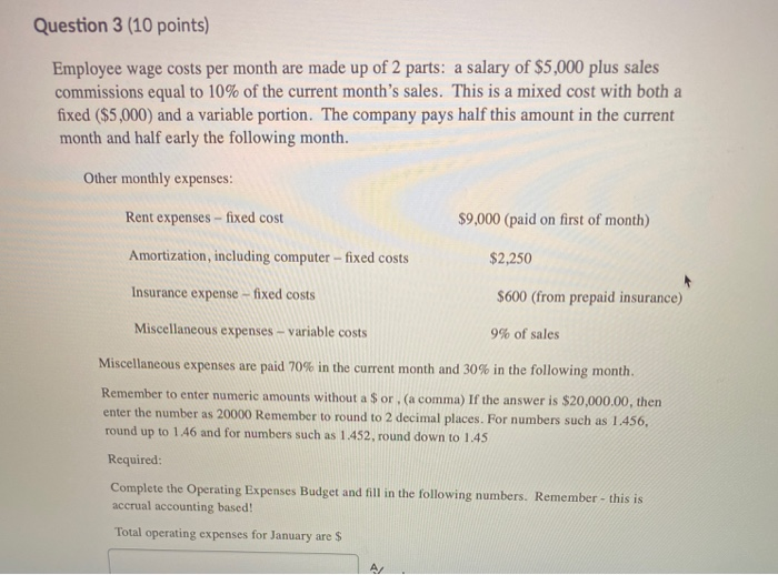 Remember to enter numeric amounts without a $ or , (a comma)