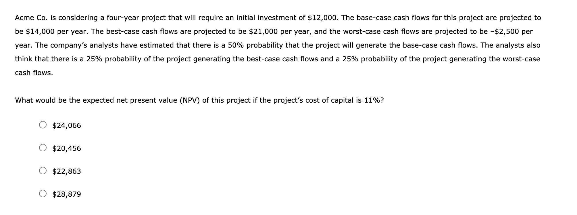  Acme Co. is considering a four-year project that will require an