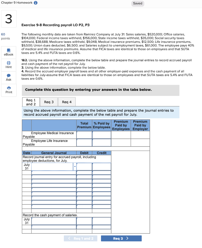 Chapter 9 Homework A Saved 3 Exercise 9-8 Recording payroll LO