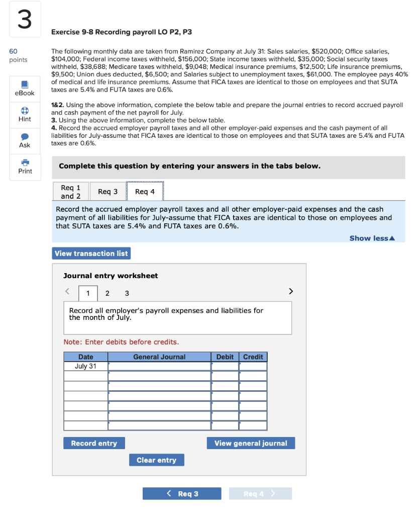 Company at July 31: Sales salaries, $520,000; Office salaries, $104,000; Federal income