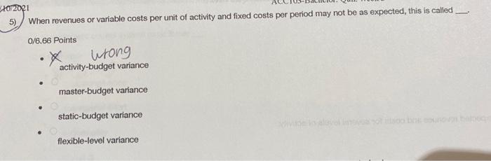 budget wrong Dusche 4) Which of the following is descriptive of an