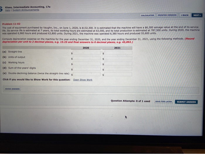  Kiese, Intermediate Accounting. 17e Help System Announcements CALCULATOR PRINTER VERSION BACK