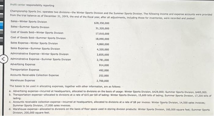  repare a divisional income statement with two column headings: Winter Sports