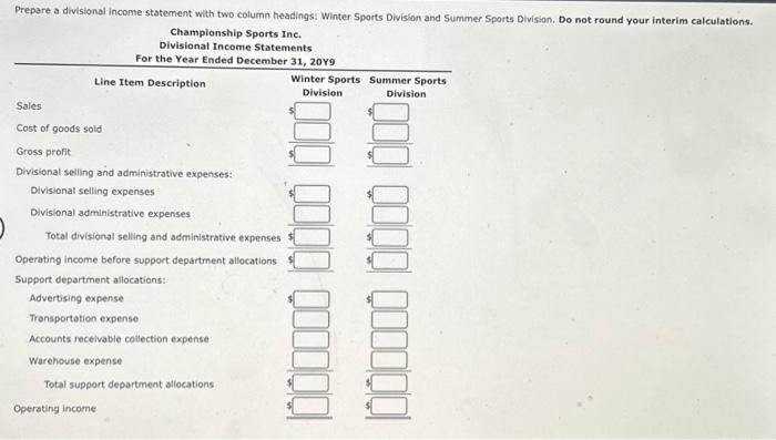 Division and Summer Sports Division. Do not round your interim calculations. Championship