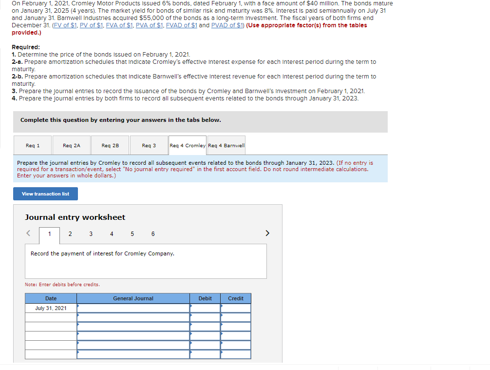 Please answer question 3 and question 4 On February 1, 2021, Cromley
