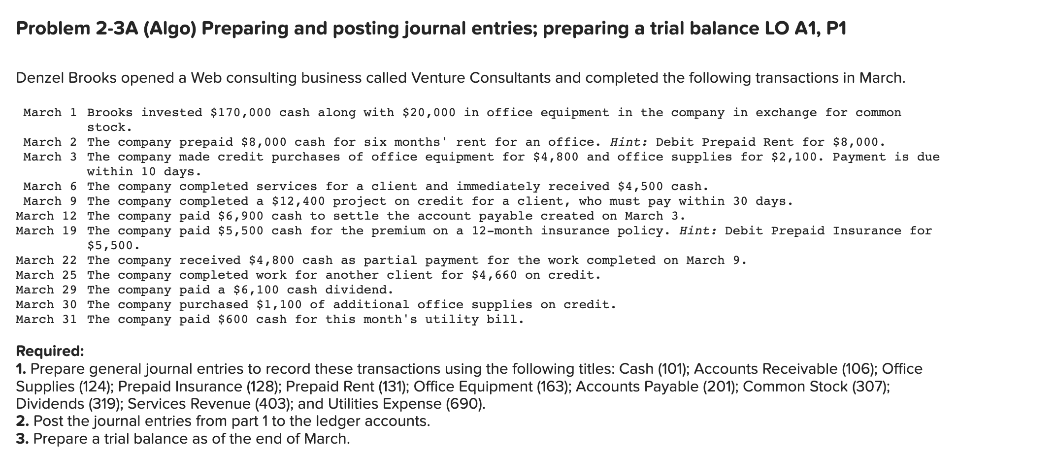  Problem 2-3A (Algo) Preparing and posting journal entries; preparing a trial