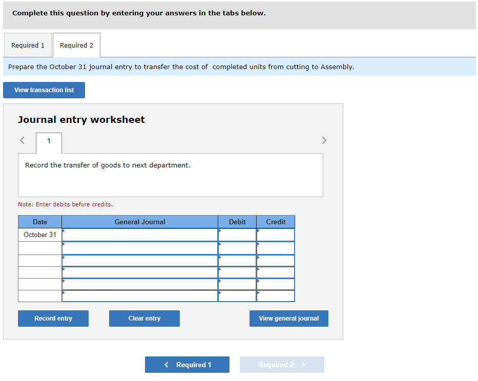 Company produces its product through two processing departments: Cutting and Assembly. Information
