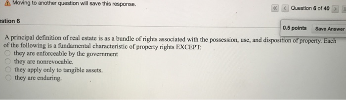  Moving to another question will save this response. Question 6 of