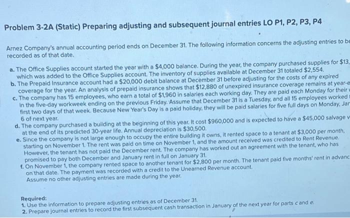  Problem 3-2A (Static) Preparing adjusting and subsequent journal entries LO P1,