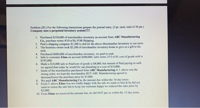  Problem (III.) For the following transactions prepare the journal entry. (5