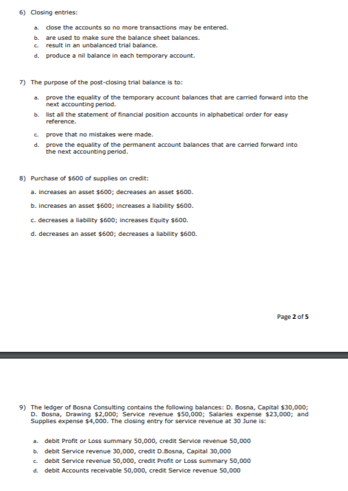 a. in at least two different accounts. b. in two sets of