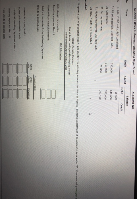 Venus Chocolate Company processes chocolate into candy bars. The process begins