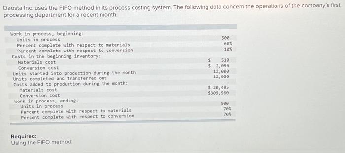  Daosta Inc. uses the FIFO method in its process costing system.