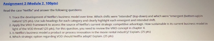 answer the questions about netflix Assignment 2 (Module 2. 100pts) Read the
