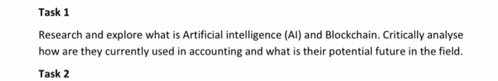  Task 1 Research and explore what is Artificial intelligence (AI) and