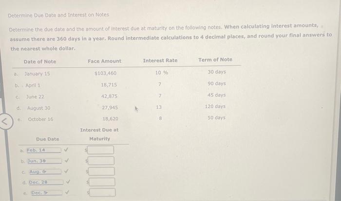 Determine Due Date and interest on Notes Determine the due date