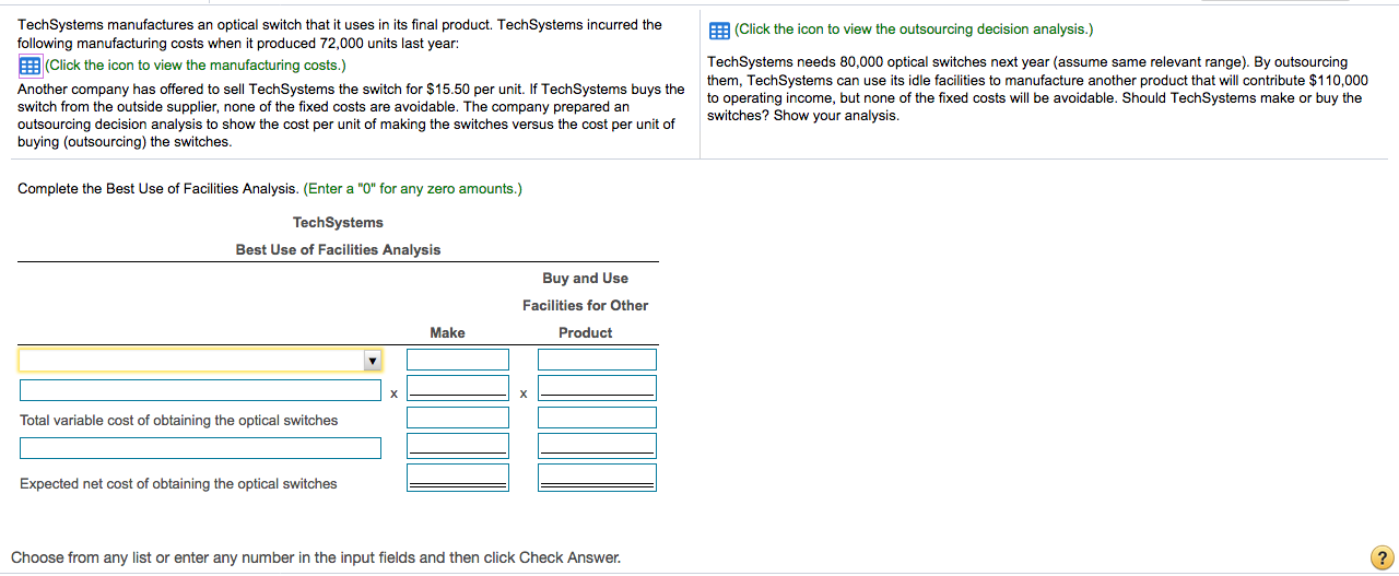 (Click the icon to view the outsourcing decision analysis.) Tech Systems
