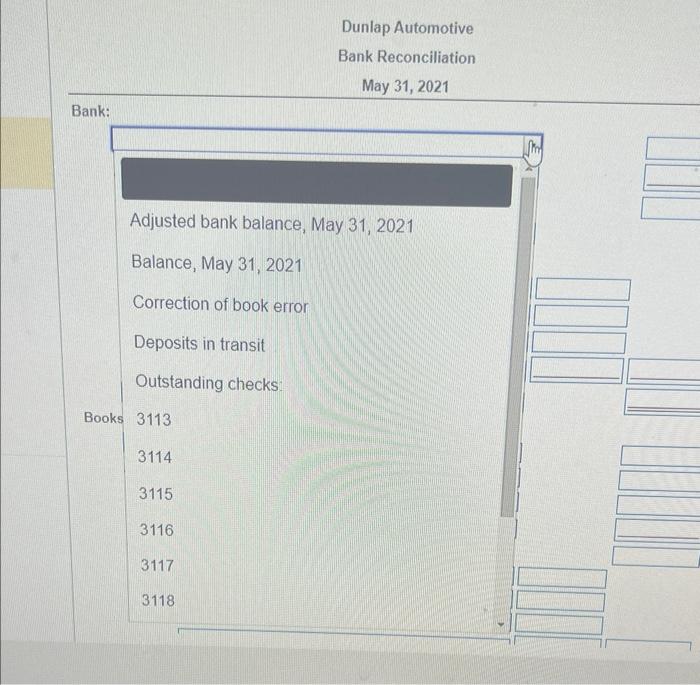 Dunlap Automotive's cash. More info Additional data for the bank reconciliation include